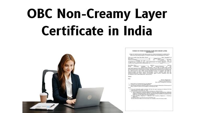 OBC Non-Creamy Layer Certificate in India