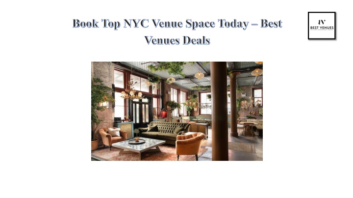 Book Top NYC Venue Space Today – Best Venues