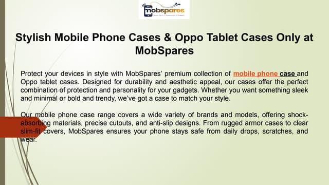 Stylish Mobile Phone Cases & Oppo Tablet Cases Only at MobSpares | PPT
