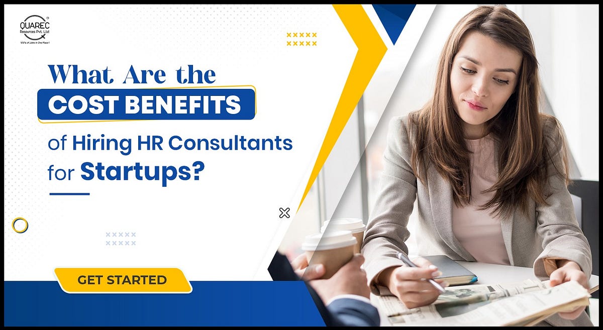 What Are the Cost Benefits of Hiring HR Consultants for Startups?  | Medium