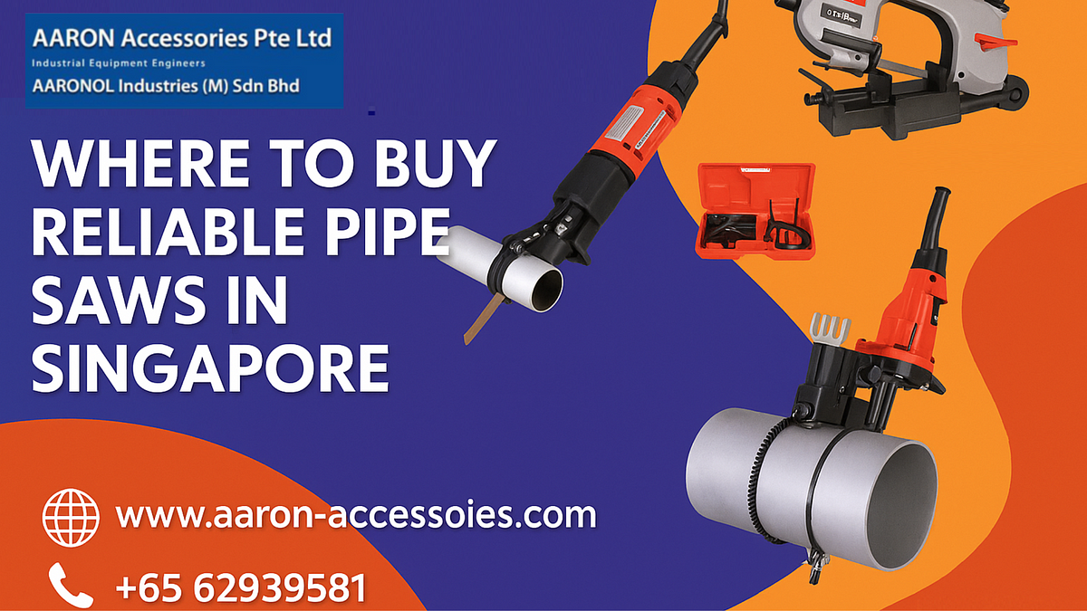 Where to Buy Reliable Pipe Saws in Singapore | by Aaron Accessories | Jun, 2025 | Medium