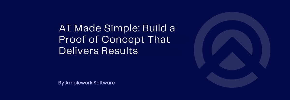 AI Proof of Concept Guide: Steps, Benefits & Best Practices