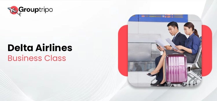How to Book Delta Airlines Business Class Seats? | by Grouptripo | Jun, 2025 | Medium