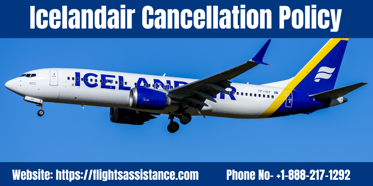 Icelandair Cancellation Policy, 24 Hours Cancellation Policy