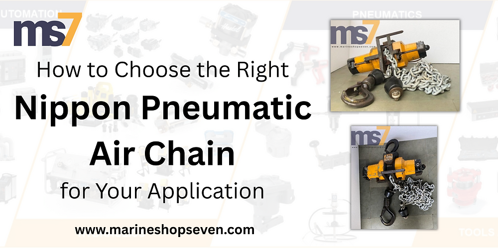 How to Choose the Right Nippon Pneumatic Air Chain for Your Application