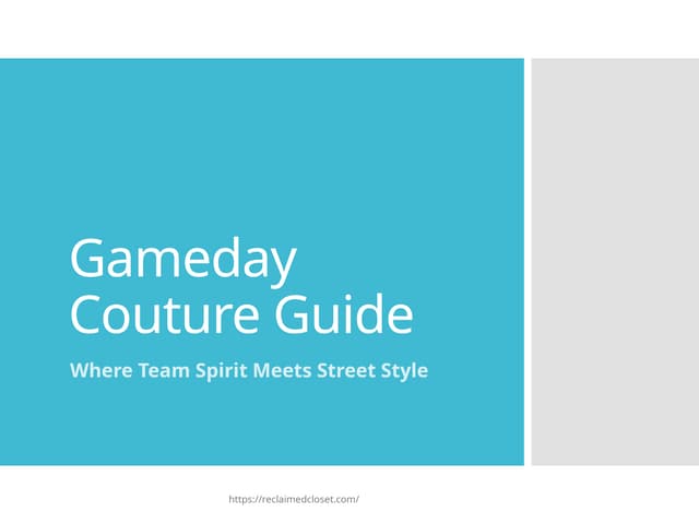 Gameday Couture Guide- Where Team Spirit Meets Street Style.pptx