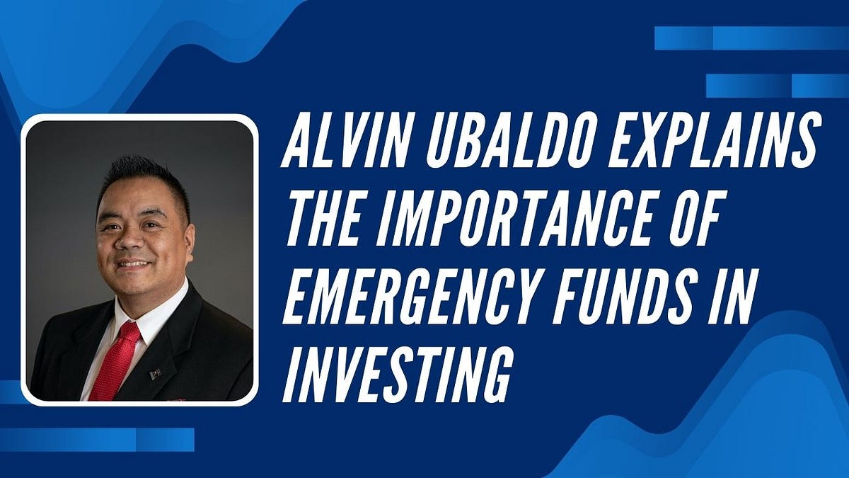 Alvin Ubaldo Explains the Importance of Emergency Funds in Investing | by Alvinubaldo | Jun, 2025 | Medium