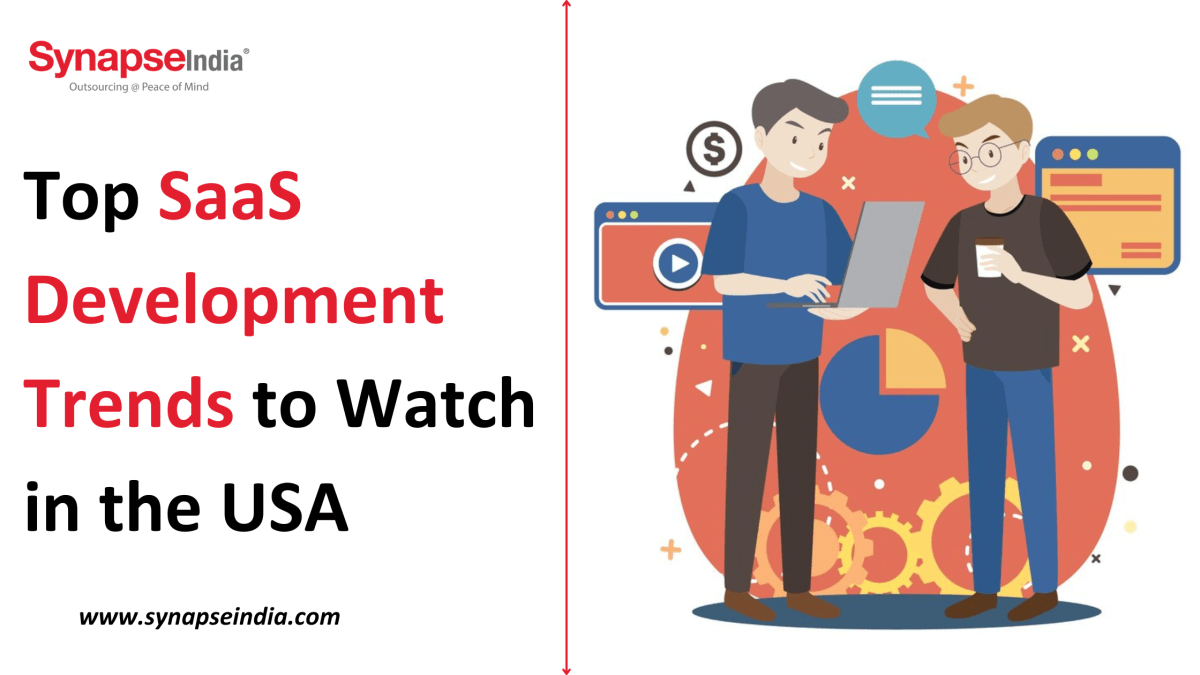 Top SaaS Development Trends to Watch in the USA – Synapseindia