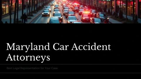 Top Maryland Car Accident Attorneys