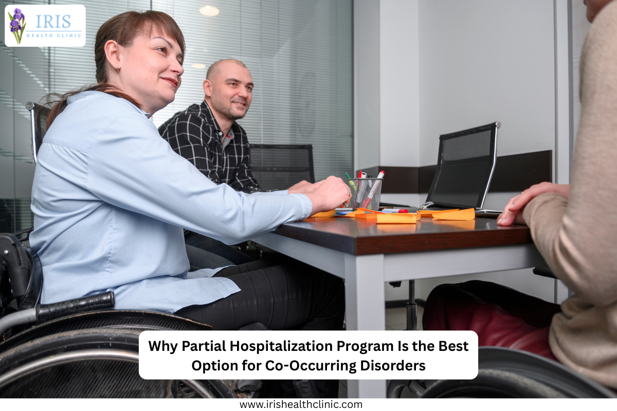 Why Partial Hospitalization Program Is Best for Co-Occurring Disorder