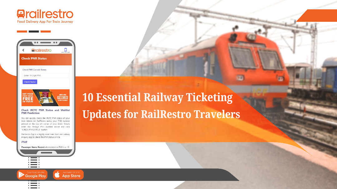 Top 10 Rules of Updated Railway Ticketing Norms Every RailRestro User Should Know