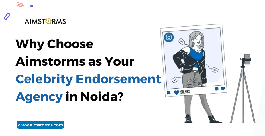 Celebrity endorsement agency in noida - Aimstorms