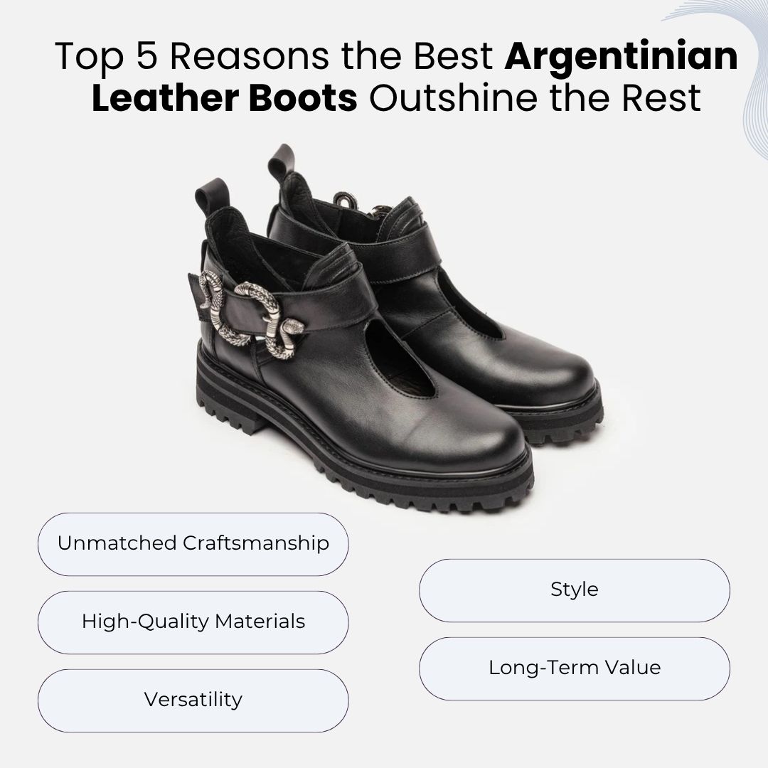 Top 5 Reasons the Best Argentinian Leather Boots Outshine the Rest – Clara Barcelo USA | Handcrafted Women’s Leather Shoes