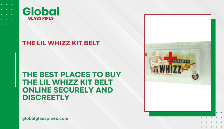 The Best Places to Buy The Lil Whizz Kit Belt Online Securely and Discreetly – globalglasspipes