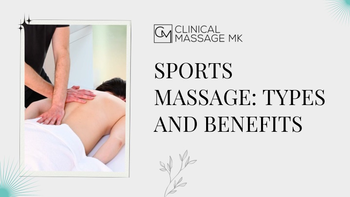 PPT - Sports Massage Types and Benefits PowerPoint Presentation, free download - ID:14306326