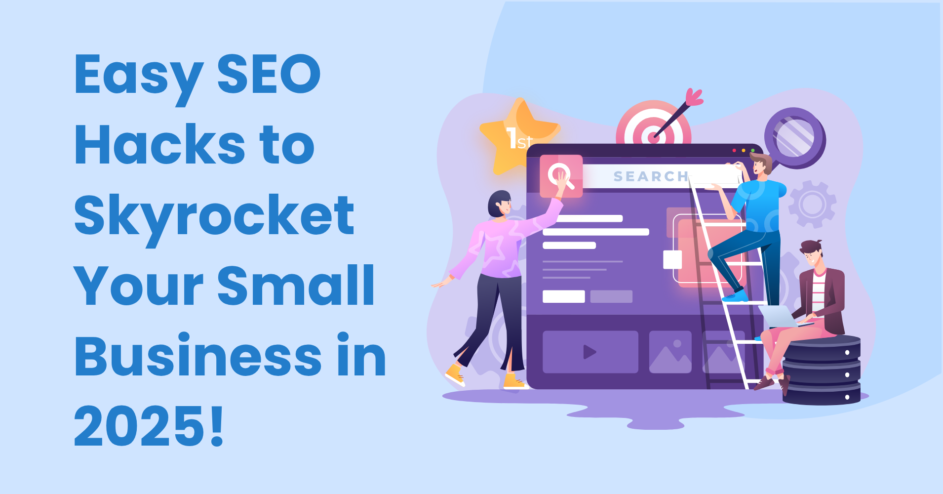 SEO Hacks to Skyrocket Your Small Business in 2025