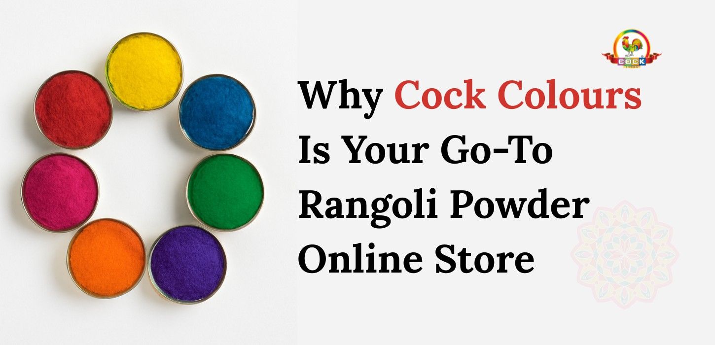 Why Cock Colours Is Your Go-To Rangoli Powder Online Store