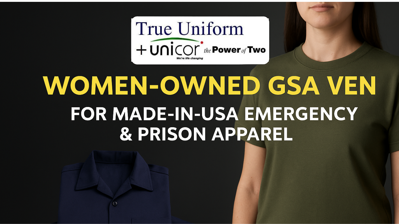 Women-Owned GSA Vendor for Made-in-USA Emergency & Prison Appare