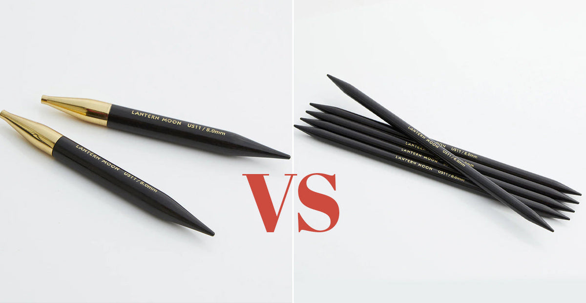 Double Pointed Needles vs Circular Knitting Needles | Lantern Moon