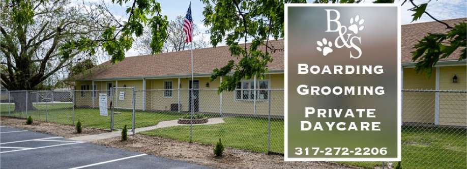B S Boarding and Grooming Kennels LLC Cover Image