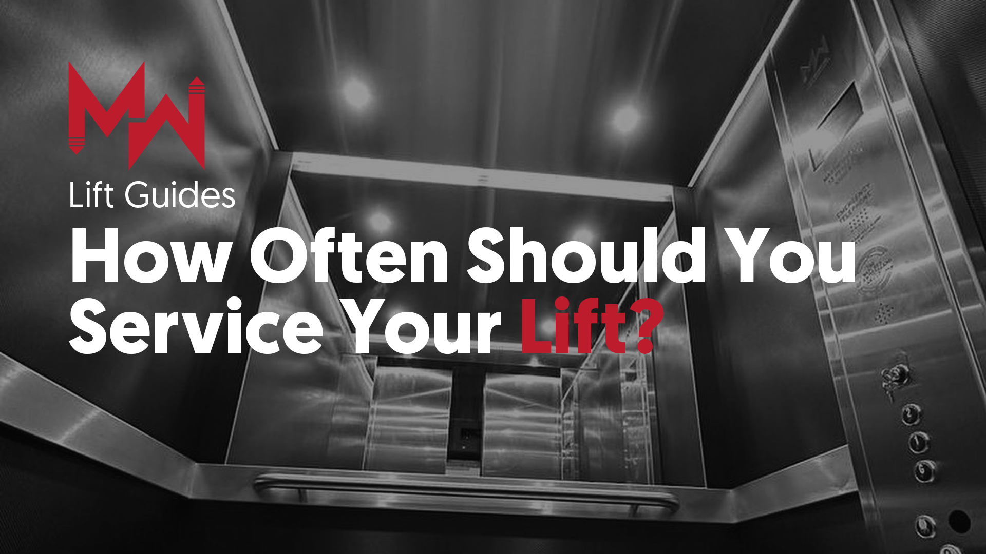 How Often Should You Service Your Lift? A Complete Guide by MW Lift Services - MW Lift Services