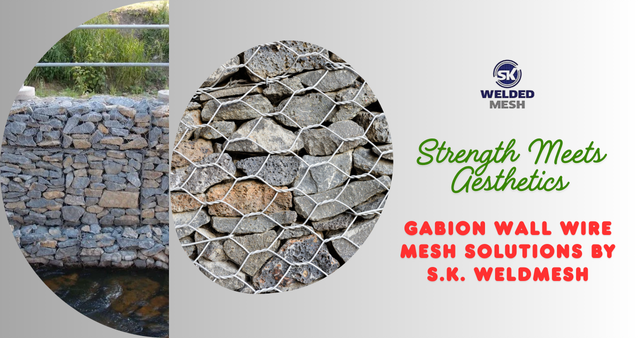 Strength Meets Aesthetics: Gabion Wall Wire Mesh Solutions by S.K. Weldmesh – SK Weldedmesh