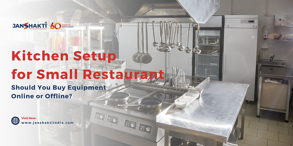 Kitchen Setup for Small Restaurant: Should You Buy Equipment Online or Offline?