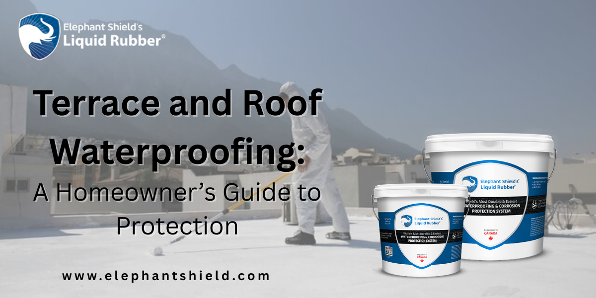 Terrace and Roof Waterproofing: A Homeowner’s Guide to Protection | by Elephant Shield Liquid Rubber | Sep, 2025 | Medium