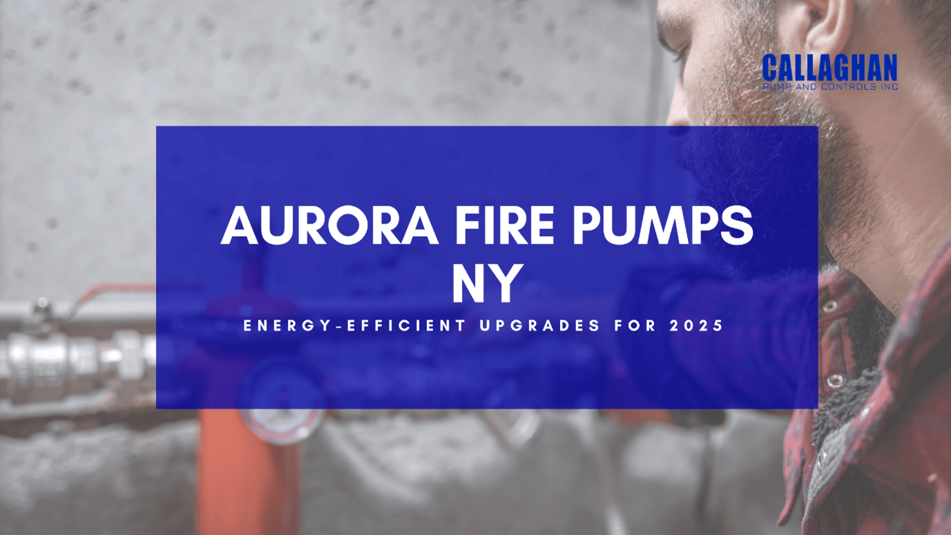 Aurora Fire Pumps NY: 2025 Efficiency Upgrades