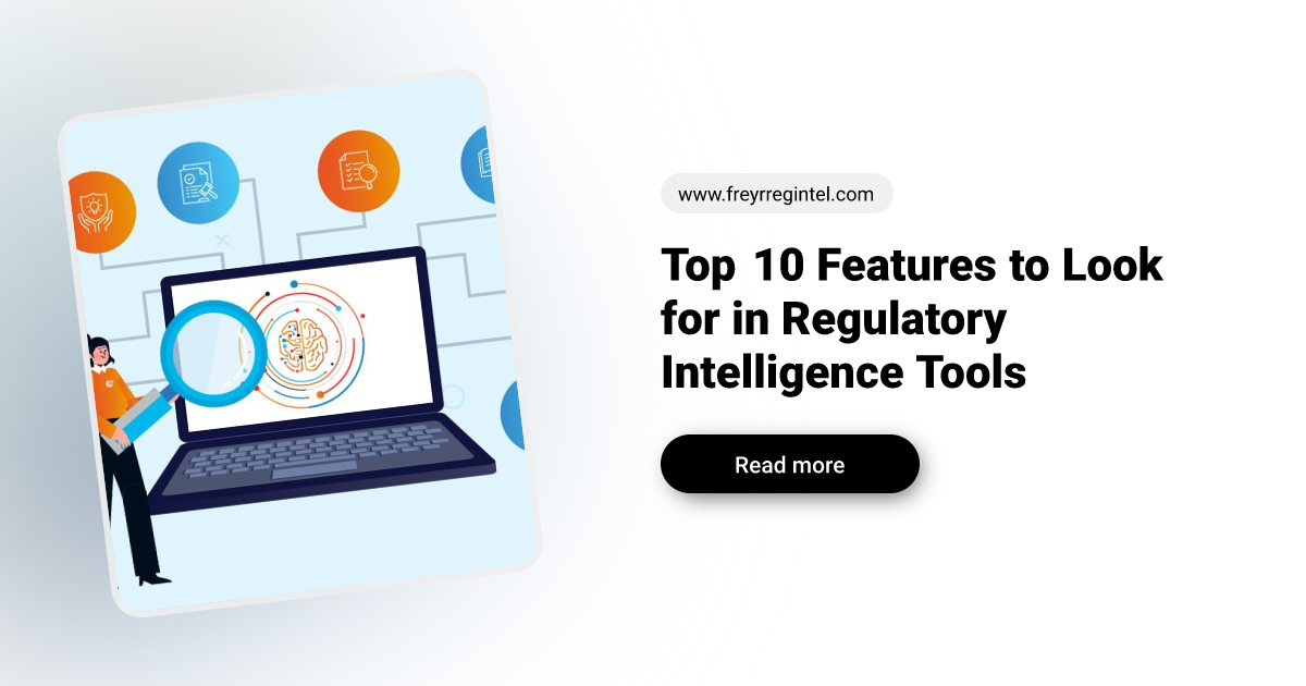Top 10 Features of Regulatory Intelligence Tools