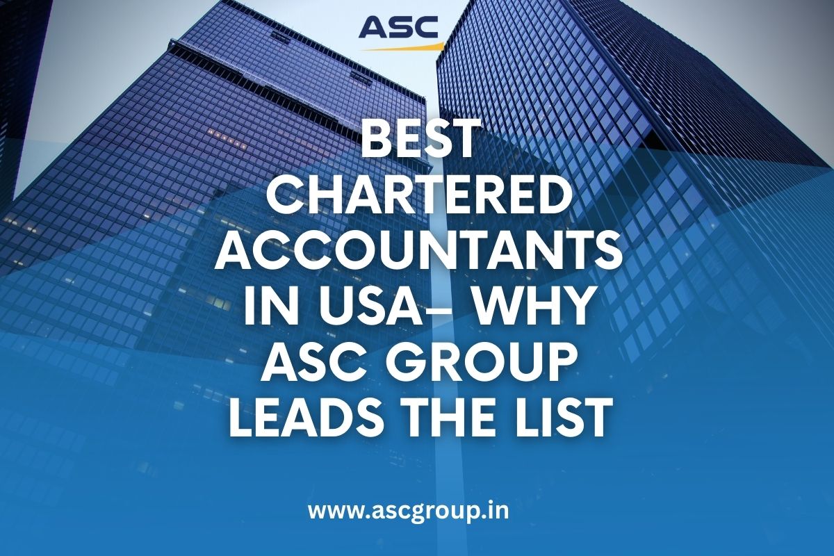 Best Chartered Accountants in USA – Why ASC Group Leads the List – As.ckulbeer