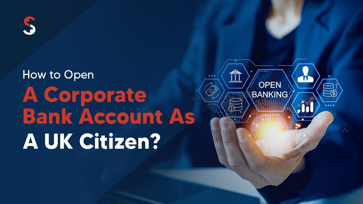 How to open a corporate bank account in Dubai as a UK citizen? - Shuraa UK