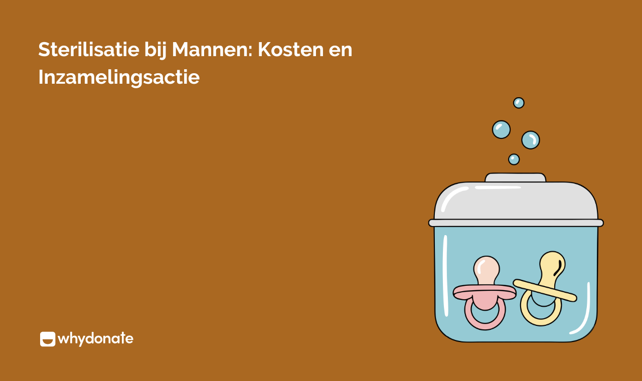 Sterilisatie Bij Mannen: Kosten En Inzamelingsactie