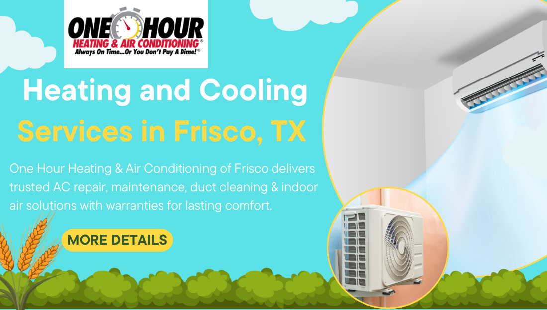 Trusted HVAC Professionals Serving Frisco Homes Daily | by One Hour Heating  Air Conditioning Of Frisco | Oct, 2025 | Medium