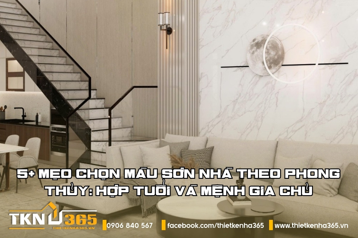 5+ Mẹo Chọn Màu Sơn Nhà Theo Phong Thủy: Hợp Tuổi và Mệnh Gia Chủ