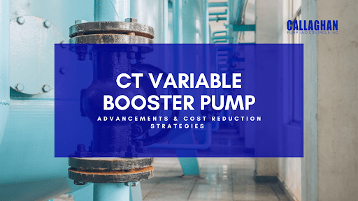 CT Variable Booster Pump: Tech Upgrades & Cost Cuts