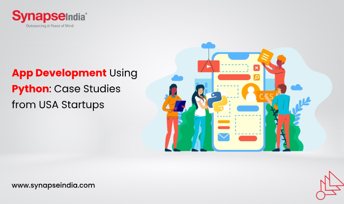App Development Using Python: Case Studies from USA Startups - SynapseIndia