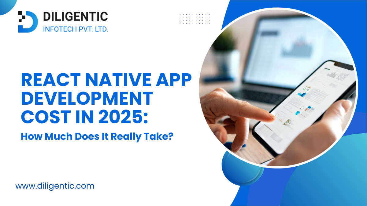 React Native App Development Cost in 2025: The Ultimate Guide to Smarter Savings