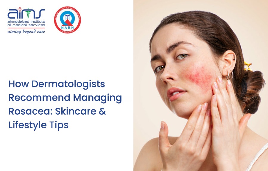 How Dermatologists Recommend Managing Rosacea: Skincare  Lifestyle Tips