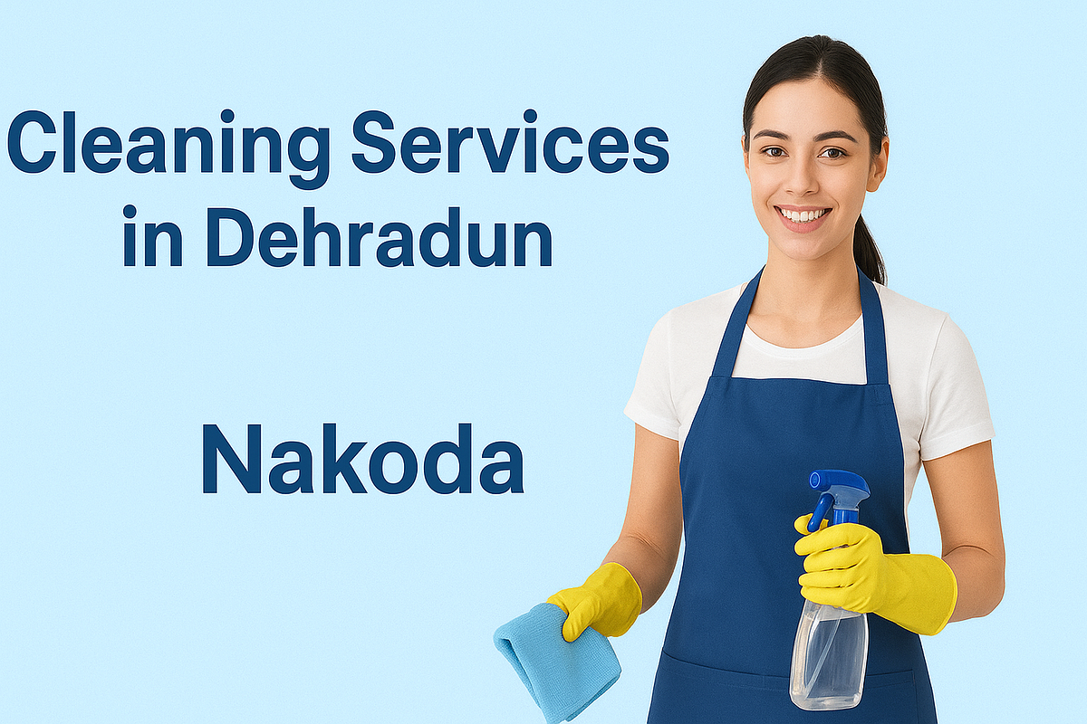Nakoda — Reliable Cleaning Services in Dehradun for a Spotless Home | by RobVela | Oct, 2025 | Medium