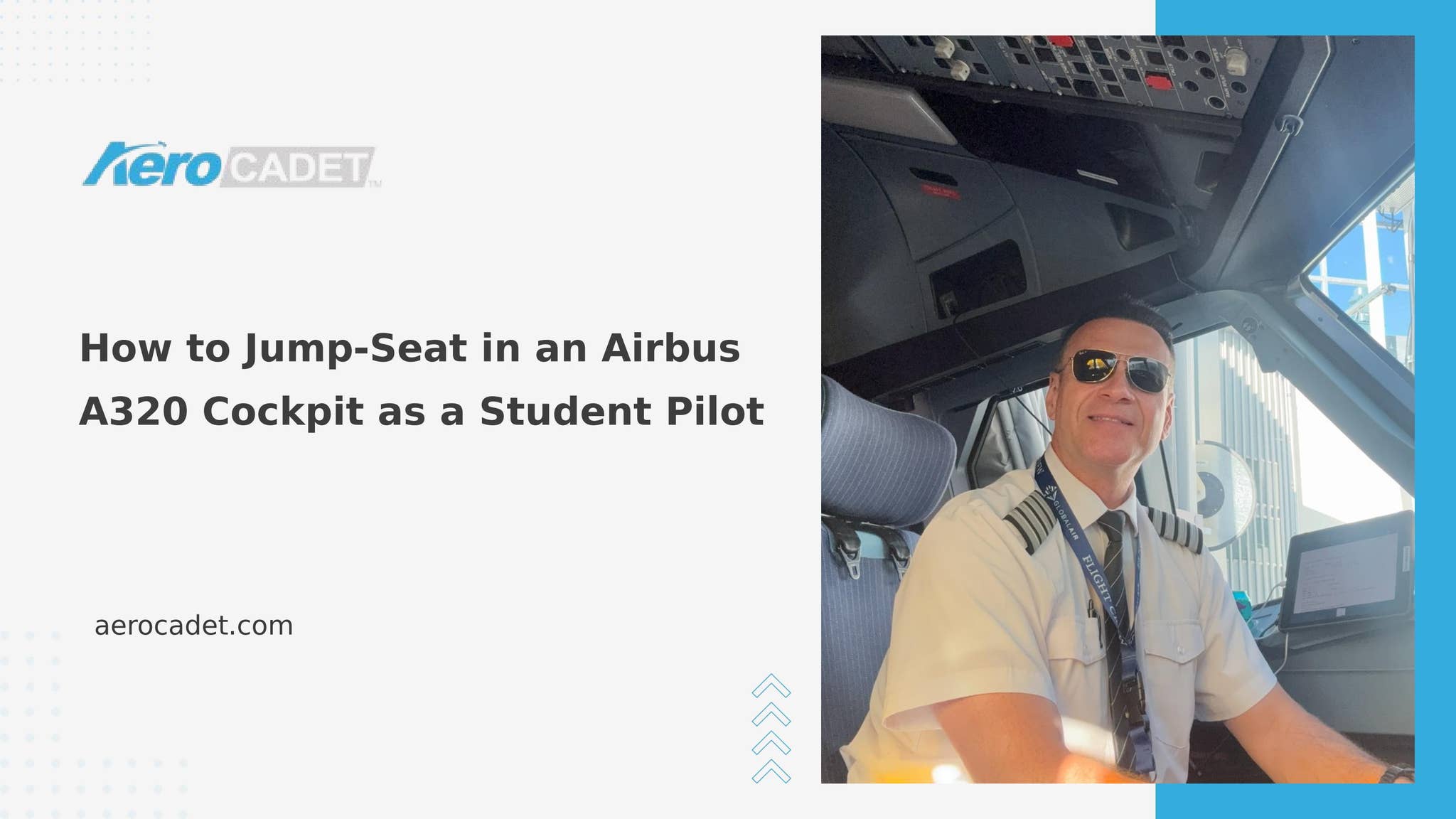 How to Jump-Seat in an Airbus A320 Cockpit as a Student Pilot by Aerocadet - Issuu