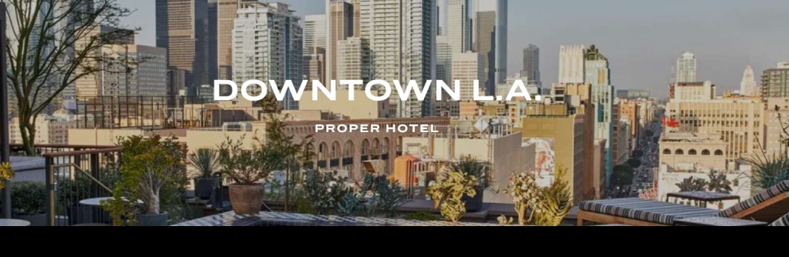 Downtown L.A. Proper Hotel Cover Image