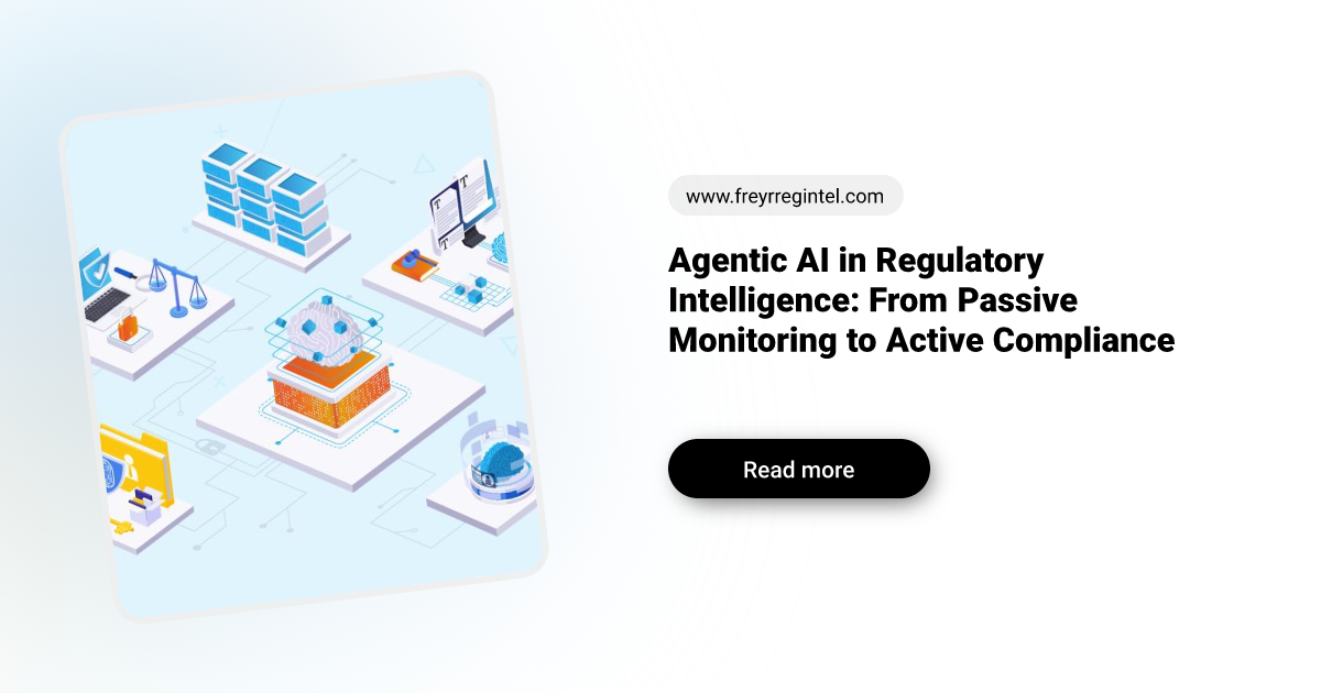 Agentic AI in Regulatory Intelligence – Active Compliance