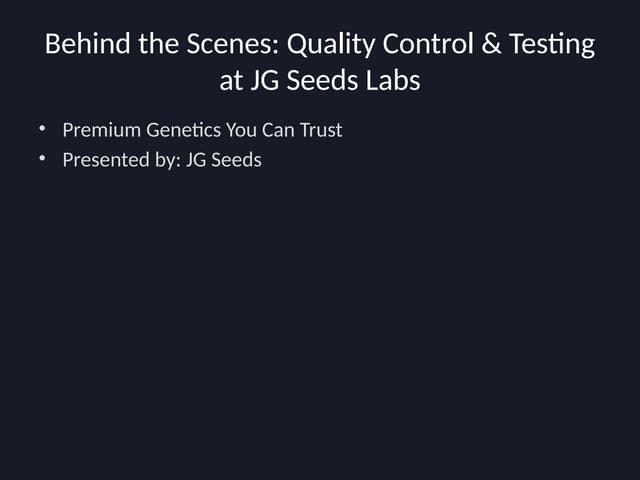 Behind the Scenes: Quality Control  Testing at JG Seeds Labs