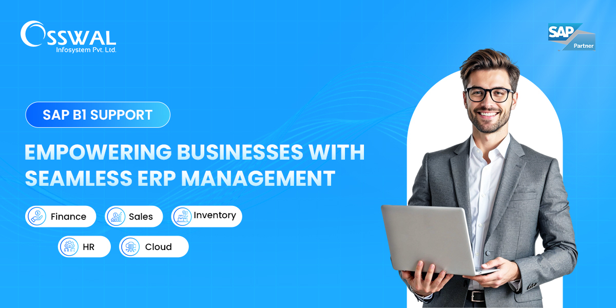 SAP B1 Support | Expert Assistance for Your Business