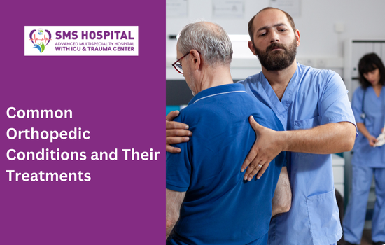 Common Orthopedic Conditions and Their Treatments