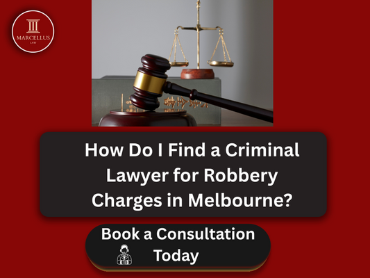 Best Robbery Defence Lawyer Melbourne | Find Expert Criminal Lawyers