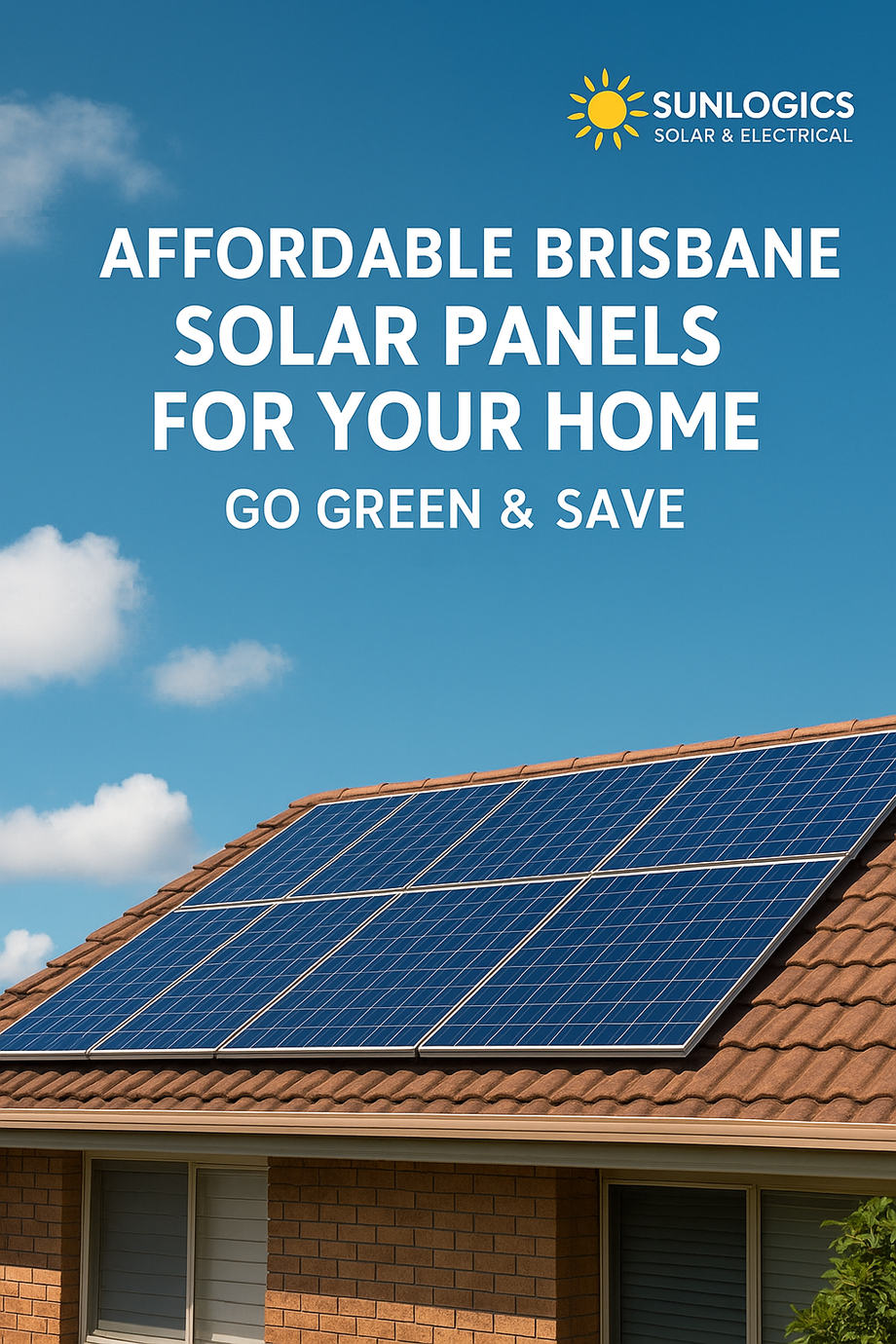 Affordable Brisbane Solar Panels For Your Home – Go Green  Save