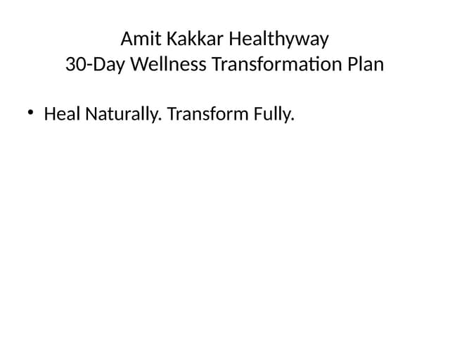 Amit Kakkar Healthyway 30-Day Wellness Transformation Plan