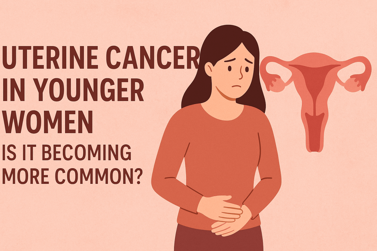 Uterine Cancer in Younger Women: Is It Becoming More Common? – Action Cancer Hospital